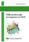 Christian D Schmidt, Christian D. Schmidt - NMR spectroscopic investigations on VDAC