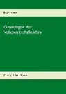 Jörg Arnsmeyer - Grundlagen der Volkswirtschaftslehre