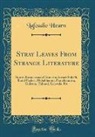 Lafcadio Hearn - Stray Leaves From Strange Literature
