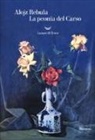 Alojz Rebula - La peonia del Carso