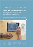 Cornelia Schneider, Susanne Ring-Dimitriou, Corneli Schneider, Cornelia Schneider, Birgit Trukeschitz - Smartes Betreutes Wohnen