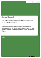 Amruta Kulkarni - Die Identität der "neuen Deutschen" im "neuen" Deutschland