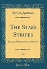 Edwin Markham - The Stars Stripes, Vol. 9