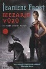 Jeaniene Frost - Mezarin Yüzü