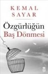 Kemal Sayar - Özgürlügün Bas Dönmesi