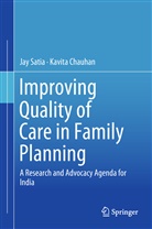 Kavita Chauhan, Ja Satia, Jay Satia - Improving Quality of Care in Family Planning