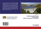Juan Pablo Toro - Turbulence Models for Flows under Macroroughness Conditions