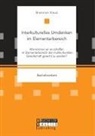 Biennan Kauz - Interkulturelles Umdenken im Elementarbereich. Wie können wir es schaffen im Elementarbereich der multikulturellen Gesellschaft gerecht zu werden?