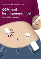 Bernhard Gehr, Ulrik Thurm, Ulrike Thurm - CGM- und Insulinpumpenfibel