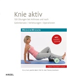 Thomas Horstmann, Joachi Merk, Joachim Merk - Knie aktiv, m. Trainingstagebuch und Original Thera-Band®