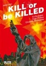 Ed Brubaker, Sean Phillips - Kill or be Killed. Bd.3
