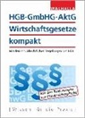 Walhalla Fachredaktion, Walhalla Fachredaktion - HGB, GmbHG, AktG, Wirtschaftsgesetze kompakt 2018/2019