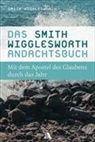 Dorothea Appel, Patricia Culbertson, Smith Wigglesworth, Patrici Culbertson, Patricia Culbertson - Das Smith-Wigglesworth-Andachtsbuch
