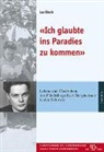 Lea Bloch - "Ich glaubte ins Paradies zu kommen"