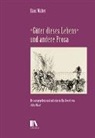 Julia Maas, Hans Walter, Julia Maas - "Güter dieses Lebens" und andere Prosa