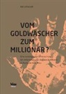 Nils Krauer - Vom Goldgräber zum Millionär?