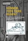 Andreas Pospischil - Können tote Tiere reden?