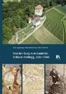 Peter Eggenberger, Peter Niederhäuser, Ruckstu, Dieter Ruckstuhl - Von der Burg zum Landsitz: Schloss Heidegg, 1192–1700