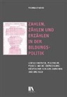 Thomas Ruoss - Zahlen, Zählen und Erzählen in der Bildungspolitik