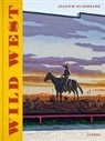Joachim Hildebrand, Kehrer Design (Martin Lutz), Celina Lunsford, Joachim Hildebrand - Joachim Hildebrand - Wild West