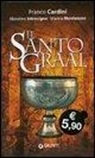 Franco Cardini, Massimo Introvigne, Marina Montesano - Il santo Graal