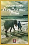Giovanni Arpino - Le mille e una Italia