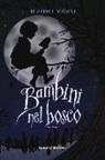 Beatrice Masini - Bambini nel bosco