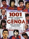 Fabrizio Càlzia - 1001 storie e curiosità sul grande Genoa che dovresti conoscere