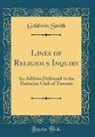 Goldwin Smith - Lines of Religious Inquiry