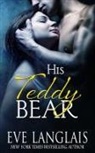 Eve Langlais - His Teddy Bear