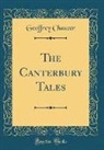 Geoffrey Chaucer - The Canterbury Tales (Classic Reprint)
