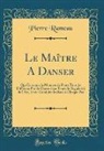Pierre Rameau - Le Maître A Danser