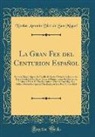 Nicolas Antonio Diez De San Miguel - La Gran Fee del Centurion Español
