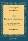 Georg Rosen - Die Balkan-Haiduken