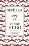 Victor Hugo - Sefiller