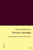 Marina González-Sanz - Tertulia e ideología