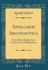 Rudolf Merkel - Apollonii Argonautica