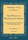 Washington Irving - The Works of Washington Irving, Vol. 4 of 12