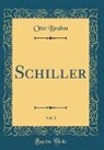 Otto Brahm - Schiller, Vol. 1 (Classic Reprint)
