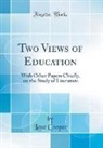 Lane Cooper - Two Views of Education