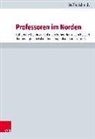 Steffie Schmidt, Volker Henning Drecoll, Volke Henning Drecoll, Leppin, Volker Leppin - Professoren im Norden
