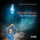 Abbas Schirmohammadi, Kian Schirmohammadi - World Music (Audiolibro)