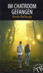 Greta Gallandy - Im Chatroom gefangen