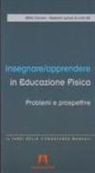 A. Carraro, M. Lanza - Insegnare/apprendere in educazione fisica