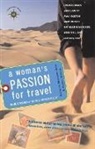 Marybeth Bond, Pamela Michael - A Woman's Passion for Travel: True Stories of World Wanderlust