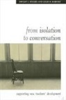 Leslie M Babinski, Leslie M. Babinski, Dwight L Rogers, Dwight L. Rogers - From Isolation to Conversation