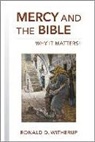 Ronald D. Ronald D. Witherup, Ronald D Witherup, Ronald D. Witherup - Mercy and the Bible