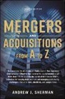 Andrew Sherman, Andrew J. Sherman - Mergers and Acquisitions From a to Z