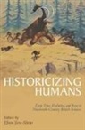 Efram Sera-Shriar - Historicizing Humans