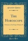 Alexandre Dumas - The Horoscope
